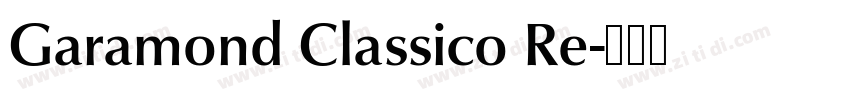Garamond Classico Re字体转换 Garamond Classico Re字体转换